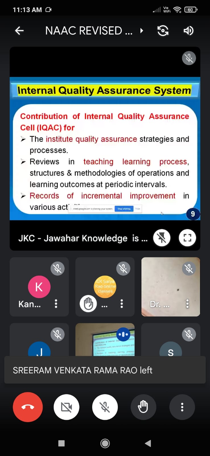 WORKSHOP ON NAAC REVISED ACCREDITATION FRAMEWORK in Blended Mode is conducted by NAAC Coordination Committee of the college.   Prof. B. Ramesh Reddy and Prof. KRL Prasad of Lakireddy Bali Reddy College of Engineering participated as Resource Persons.